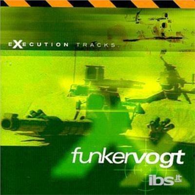 Execution Tracks - CD Audio di Funker Vogt