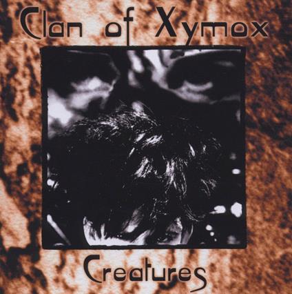 Creatures - CD Audio di Clan of Xymox