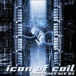 Machines Are Us - CD Audio di Icon of Coil