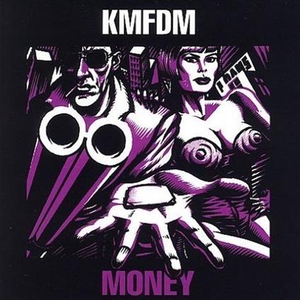 Money - CD Audio di KMFDM