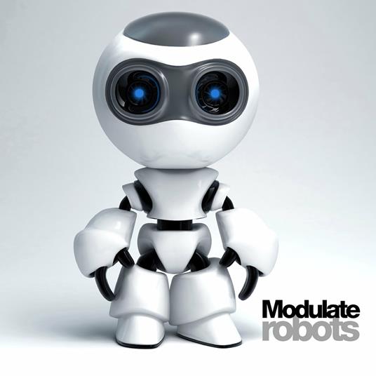 Robots - CD Audio di Modulate