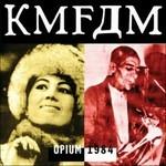 Opium 1984 - CD Audio di KMFDM