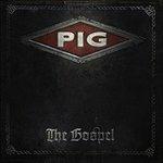 The Gospel - CD Audio di Pig