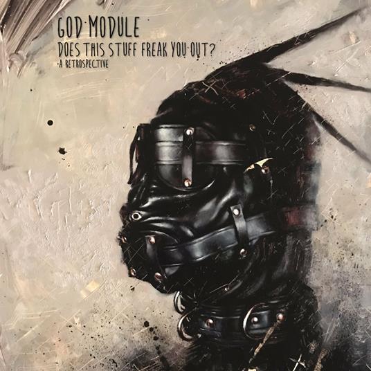 Does This Stuff Freak You Out? - CD Audio di God Module