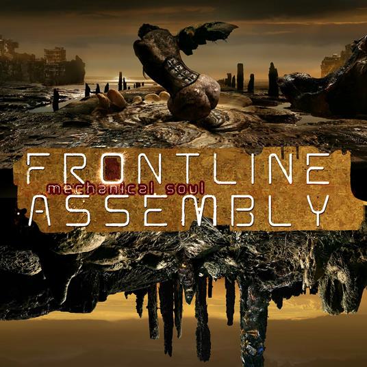 Mechanical Soul - CD Audio di Front Line Assembly