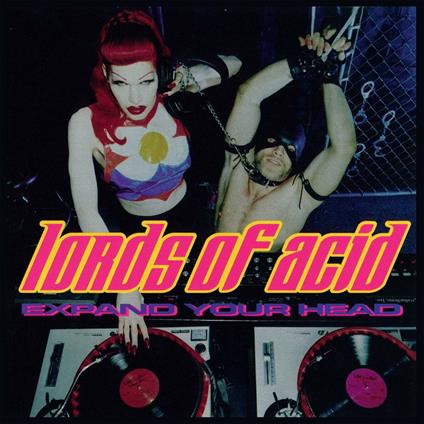 Expand Your Head - CD Audio di Lords of Acid