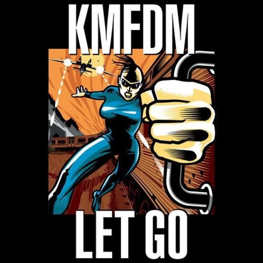 Let Go - Vinile LP di KMFDM