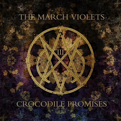 Crocodile Promises - Vinile LP di March Violets