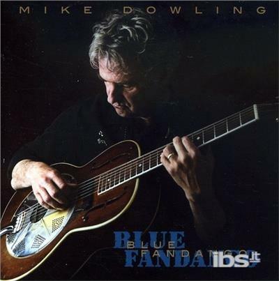 Blue Fandango - CD Audio di Mike Dowling