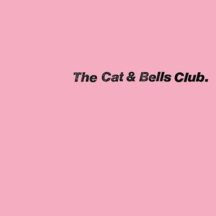 Cat & Bells Club - Vinile LP di Cat & Bells Club