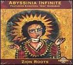 Zion Roots - CD Audio di Abyssinia Infinite