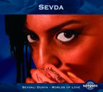 Sevdali Dunya. Worlds of Love - CD Audio di Sevda