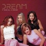 It Was All a Dream - CD Audio di Dream