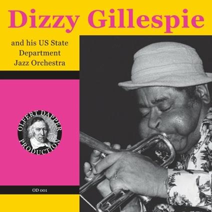 And His Us State Departme - CD Audio di Dizzy Gillespie