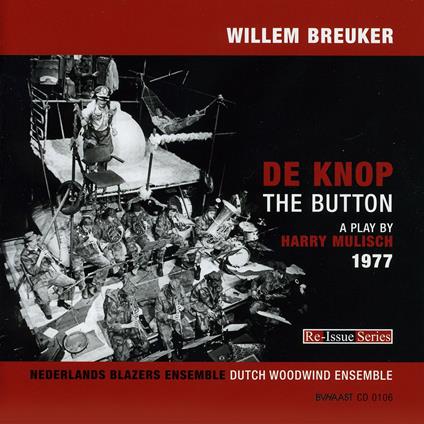 De Knop-The Button - CD Audio di Willem Breuker
