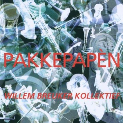 Pakkepapen - CD Audio di Willem Breuker