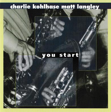 You Start - CD Audio di Charlie Kohlhase