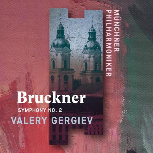 Sinfonia n.2 - CD Audio di Anton Bruckner,Valery Gergiev,Münchner Philharmoniker