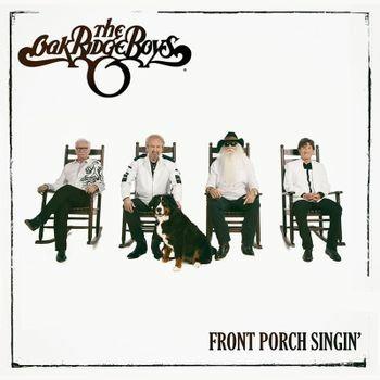 Front Porch Swingin' - CD Audio di Oak Ridge Boys