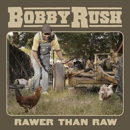 Rawer Than Raw - Vinile LP di Bobby Rush