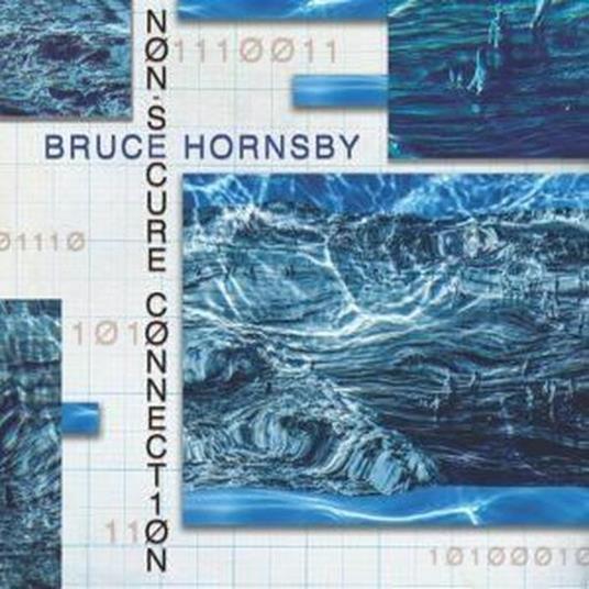 Non-Secure Connection - Vinile LP di Bruce Hornsby