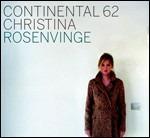 Continental 62 - CD Audio di Christina Rosenvinge