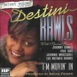 I'm Movin' in - CD Audio di Destini Rawls