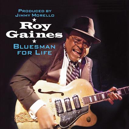 Bluesman For Life - CD Audio di Roy Gaines