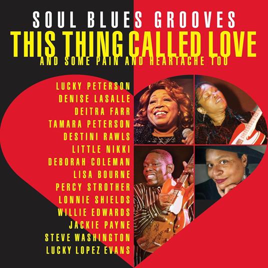 This Thing Called Love: Soul Blues Grooves (And Some Pain And Heartache Too) - CD Audio