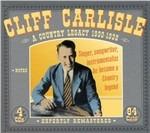 A Country Legacy 1930-1939 - CD Audio di Cliff Carlisle