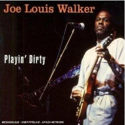 Playin' Dirty - CD Audio di Joe Louis Walker