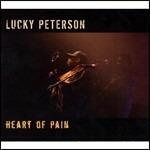 Heart of Pain - CD Audio di Lucky Peterson