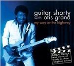 My Way or the Highway - CD Audio di Otis Grand,Guitar Shorty