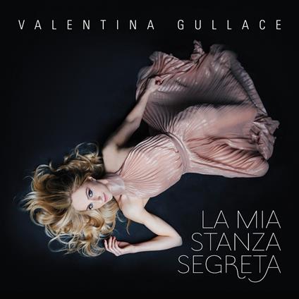 La mia stanza segreta - CD Audio di Valentina Gullace
