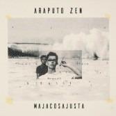 Majacosajusta - CD Audio di Araputo Zen