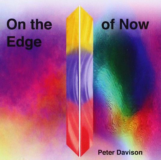 On The Edge Of Now - CD Audio di Peter Davison