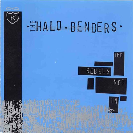 Rebels Not In - Vinile LP di Halo Benders