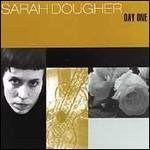 Day One - CD Audio di Sarah Dougher