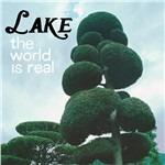 World Is Real - CD Audio di Lake