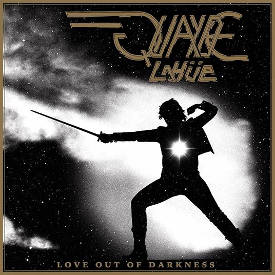 Love Out of Darkness - Vinile LP di Quayde Lahue