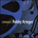 Cinematix - CD Audio di Robby Krieger