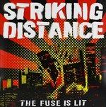 The Fuse Is Lit - Vinile LP di Striking Distance