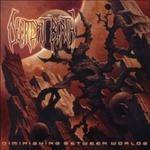 Diminishing Between World - CD Audio di Decrepit Birth