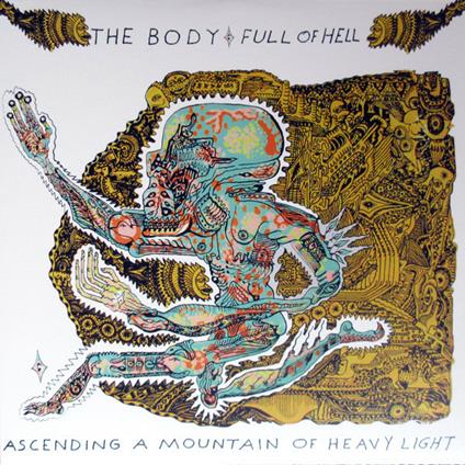 Ascending a Mounta in of Heavy Light (Clean Vinyl) - Vinile LP di Body & Full of Hell