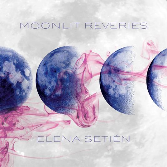Moonlit Reveries (Translucent Blue Vinyl) - Vinile LP di Elena Setien