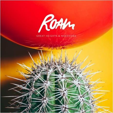 Great Heights & Nosedives - Vinile LP di Roam