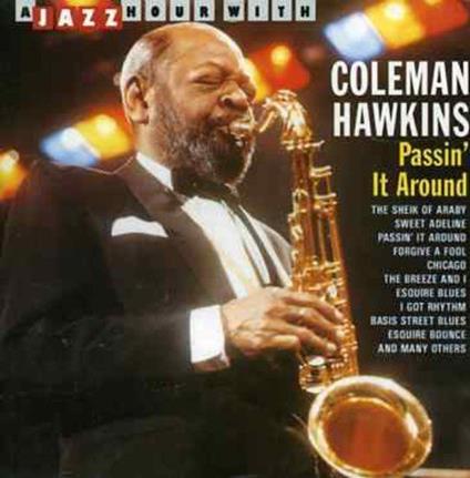 Passin' It Around - CD Audio di Coleman Hawkins