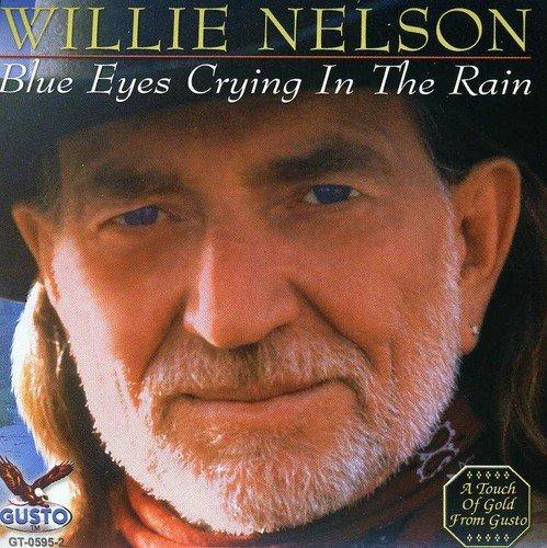 Blue Eyes Crying In The Rain - CD Audio di Willie Nelson