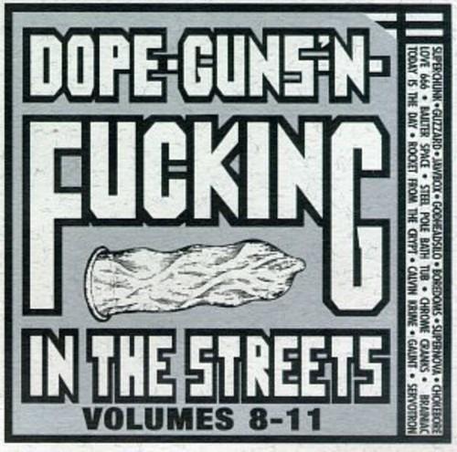 Dope, Guns & Fucking 8-11 - CD Audio