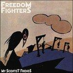 My Scientist Friends - CD Audio di Freedom Fighters